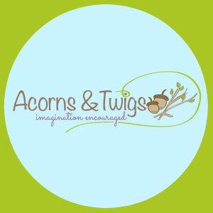 Acorns & Twigs imagination encouraged