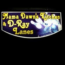 Mama Dawn's Kitchen & D-Ray Lanes